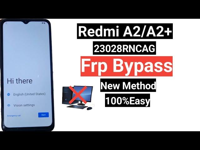 Redmi A2/A2 plus Frp bypass || Redmi  23028rncag Frp bypass || Redmi A2 google account unlock