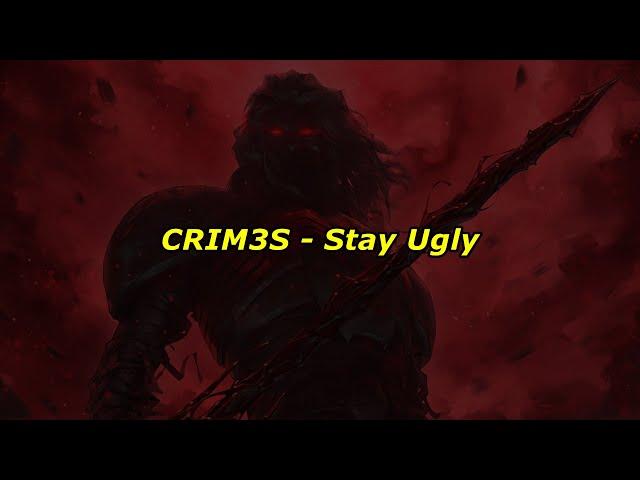 Crim3s  - Stay Ugly (Lyric Video)