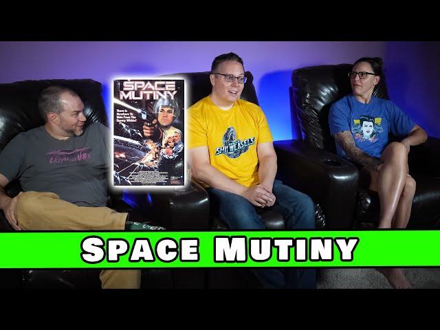 Space Mutiny is the dumbest movie ever made. And we love it | So Bad It's Good #305