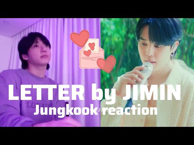 Jungkook reaction to LETTER by JIMIN  #jimin #jungkook #miniejagi #jikook #bts