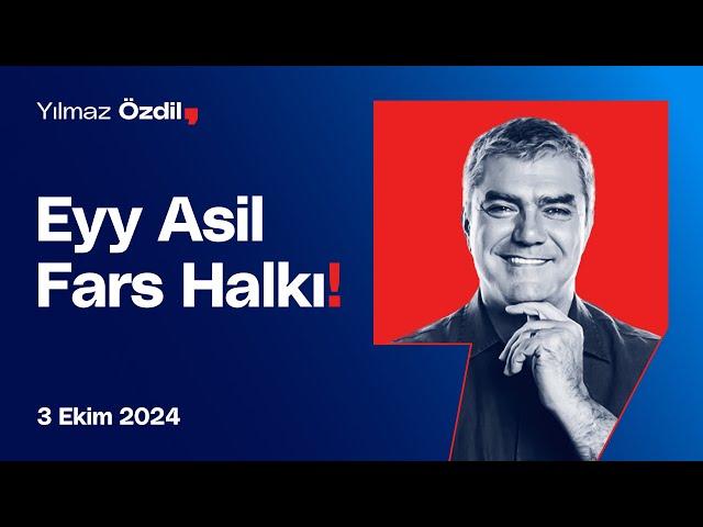 Eyy Asil Fars Halkı! - Yılmaz Özdil