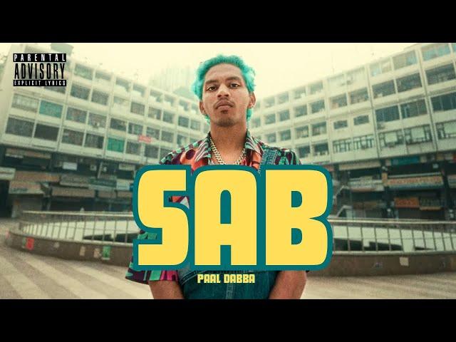 PAAL DABBA - SAB || OFFICIAL MUSIC VIDEO