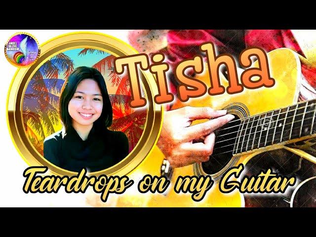 Teardrops on my Guitar  - Taylor Swift  / TISHA (Acoustic Cover)