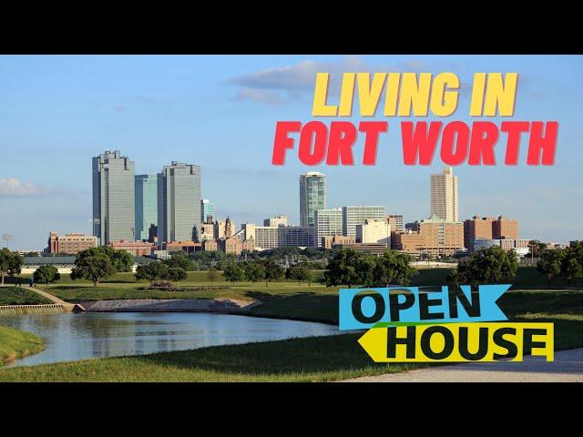 Living in Fort Worth, Texas - Best Neighborhoods, Attractions & More!