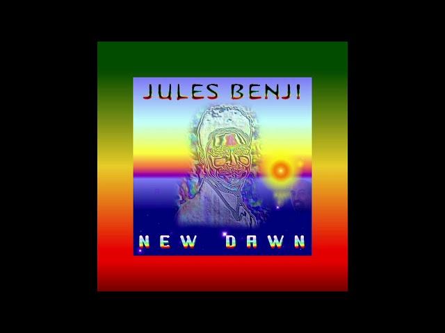 JULES BENJI -New Dawn music single