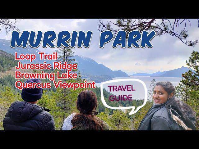 Murrin Provincial Park | Browning Lake & Jurassic Ridge Loop Trail Hike Squamish BC