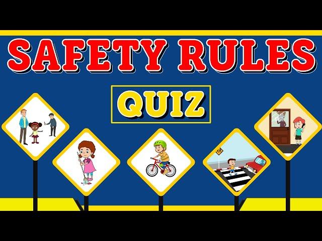 Safety Rules for Kids - Quiz | Safety Awareness for Children