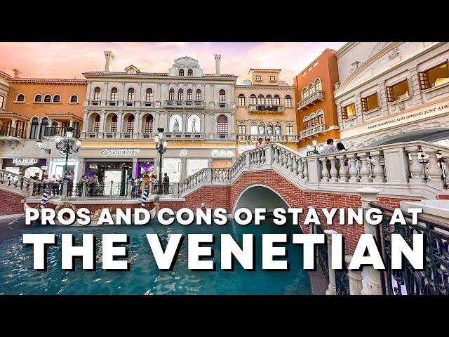 Helpful Tips for Staying at the VENETIAN LAS VEGAS in 2024!