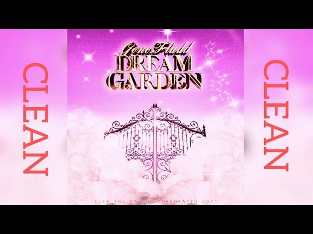 GONE.Fludd - DREAM GARDEN [CLEAN version]