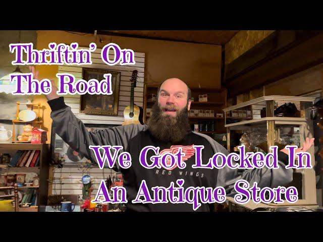 We Got LOCKED In An Antique Store! How Long Until We Get Out?? ~ Thriftin On The Road