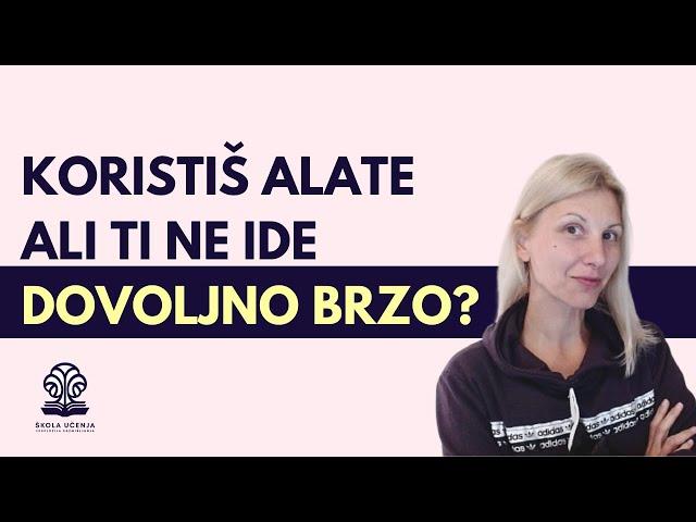 Da li si u problemu ako primenjuješ alate ali i dalje ne ideš "dovoljno brzo"