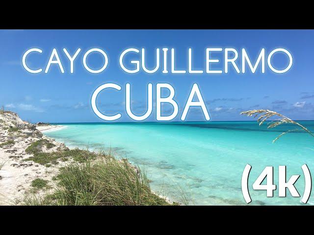 CUBA (4k) Cayo Guillermo, Pilar Beach, Cayo Coco, Havana