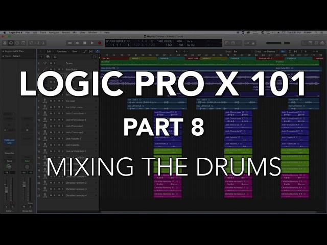 LOGIC PRO X 101 - #08 Mixing the Drums