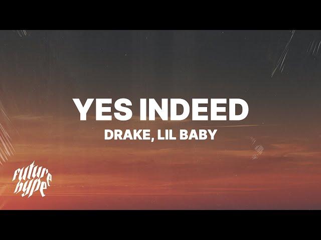 Drake & Lil Baby - Yes Indeed (Lyrics)