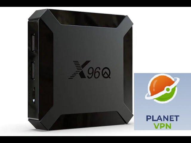 Обзор на PlanetVPN для Android ТВ-приставки X96Q. (VPN Без ограничений)