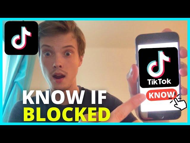 How To Know If Somebody Blocked You On TikTok (2025 UPDATE)