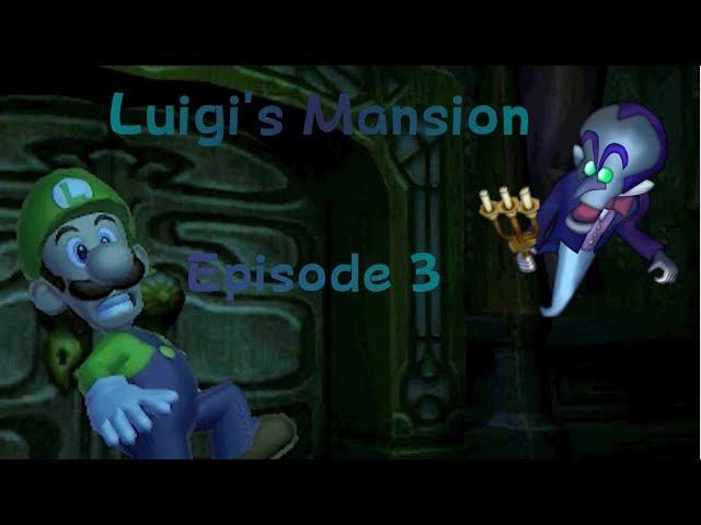 Luigi's Mansion Episode 3