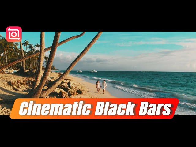 How to Add Cinematic Black Bars to Your Video (InShot Tutorial)