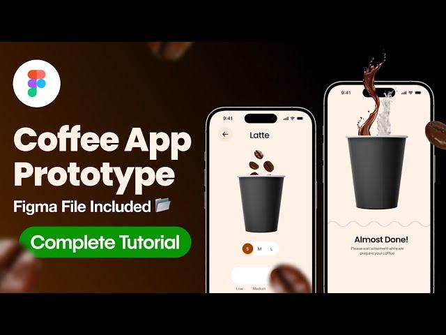 Interactive Coffee Mobile App Prototyping to Master Animations In Figma. Complete Tutorial with File