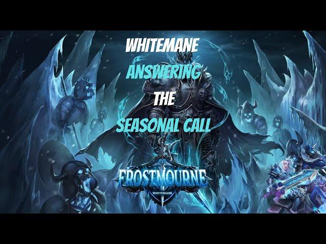 WHITEMANE: Answering the the Call Warmane Couldn't