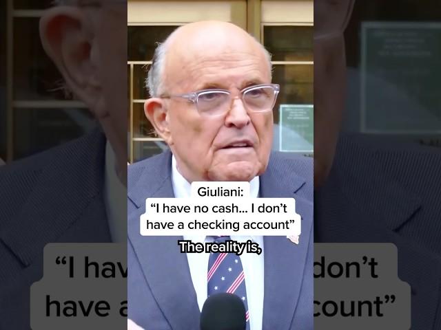 Giuliani: 'I have no cash...I don't have a checking account'