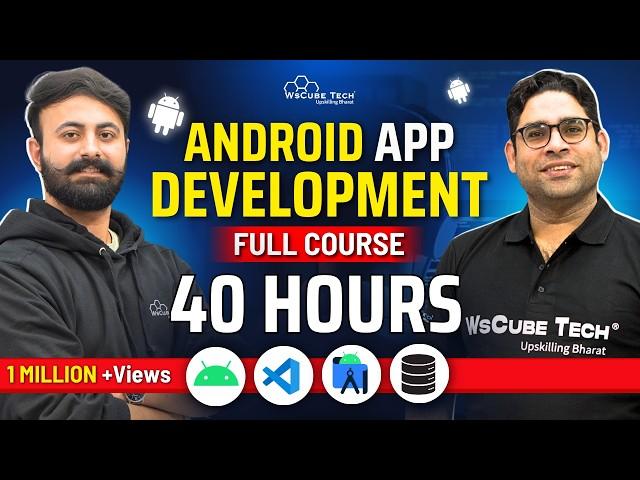 Android APP Development Full Course with PRACTICAL (40 Hours) | Learn App Development in 2024