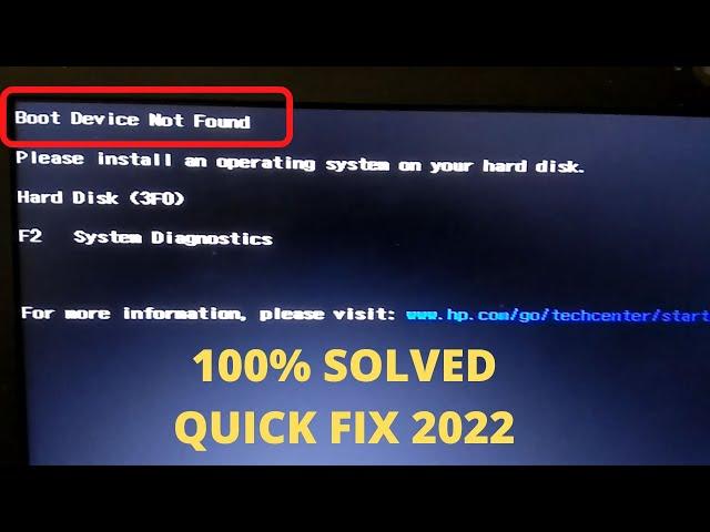 100% FIXED -Boot Device Not Found, Please Install An Operating System On Your Hard Disk (3F0)English