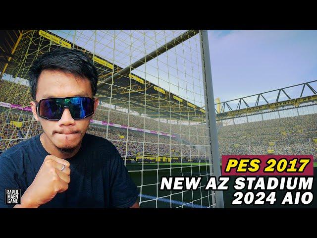 PES 2017 NEW AZ STADIUM 2023/2024 AIO - PES 2017 - PES 2017 INDONESIA