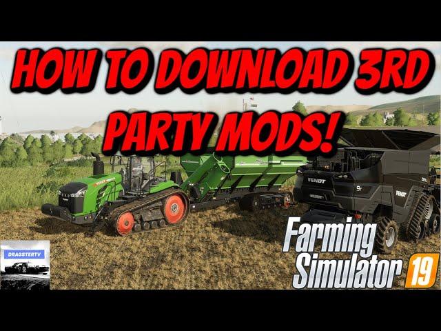 Farming Simulator 19 - How To Install 3rd Party Mods (PC Only)