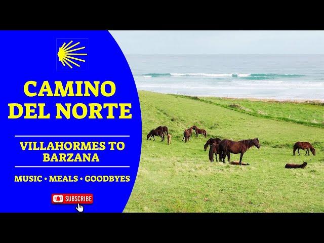 Camino del Norte | Days 20–21 Villahormes to Barzana + Music & Meals