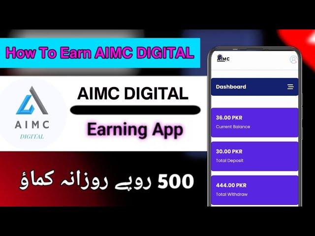 How To Earn AIMC DIGITAL || Real Earning Website 2024 || Expert Ahsan