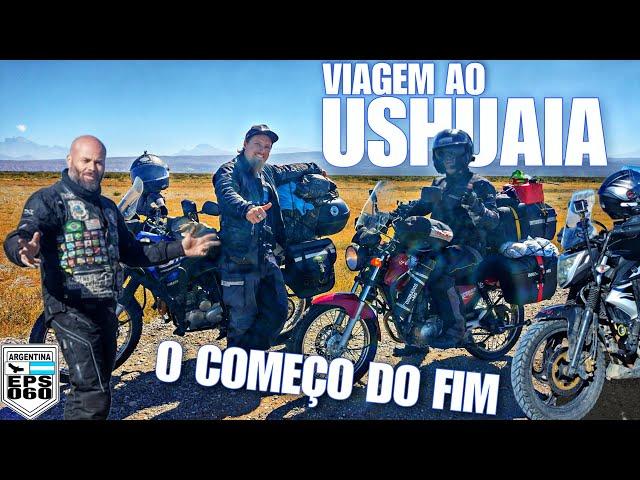 Ep_60 Viagem de Moto ao USHUAIA Com TITAN 150 O Começo do Fim! JUNTOS Novamente Para o FIM da VIAGEM