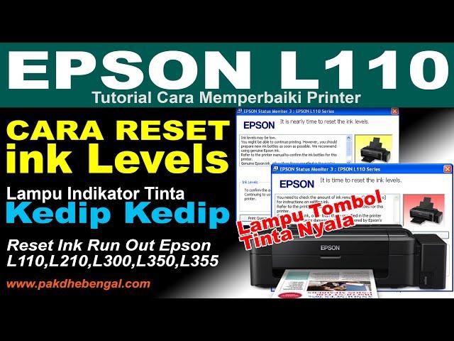 Cara Reset Manual Ink Level Printer Epson L110 L210 L300 L350 L355 Lampu Tombol Tinta Nyala