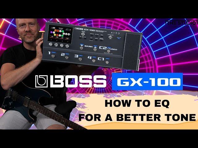 Boss GX-100 - How To EQ To Make your Guitar Cut.