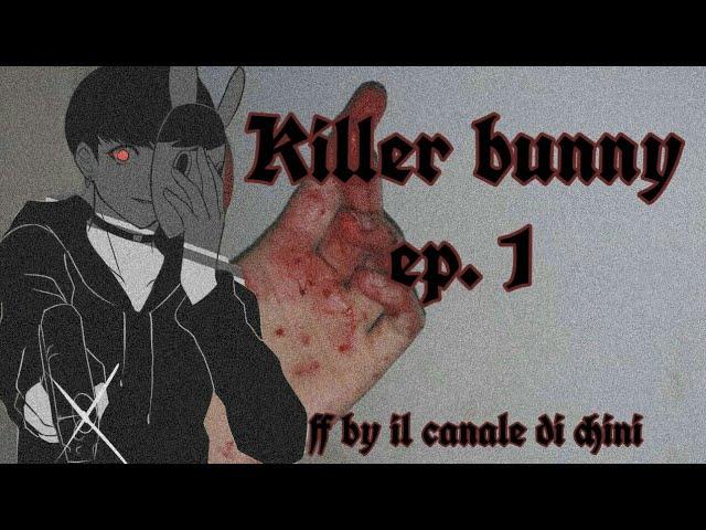 Jungkook ff °killer bunny° ep 1