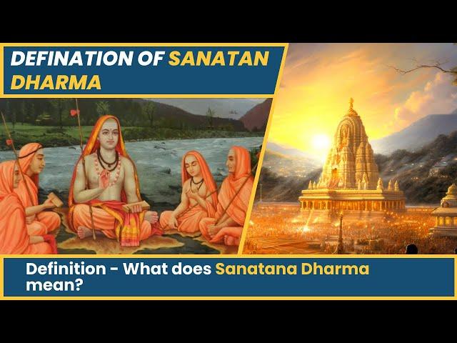 Definition - What does Sanatana Dharma means ?