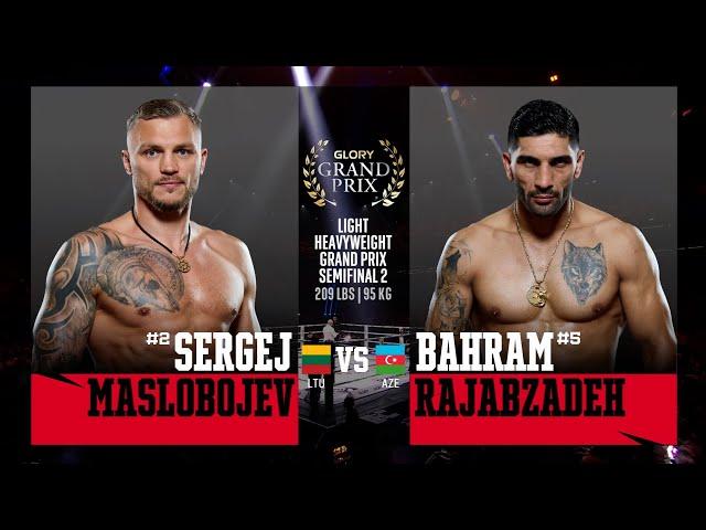 Sergej Maslobojev v Bahram Rajabzadeh | GLORY Light Heavyweight Grand Prix