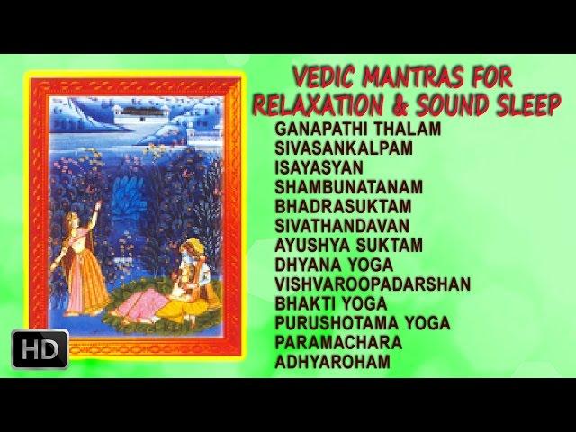 Vedic Mantras for Relaxation And Sound Sleep - Dr.R.Thiagaran