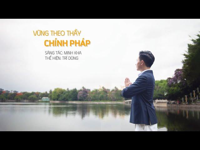 MV: Vững theo Thầy chính Pháp (Trí Dũng Cover) #bachthong #falundafaday