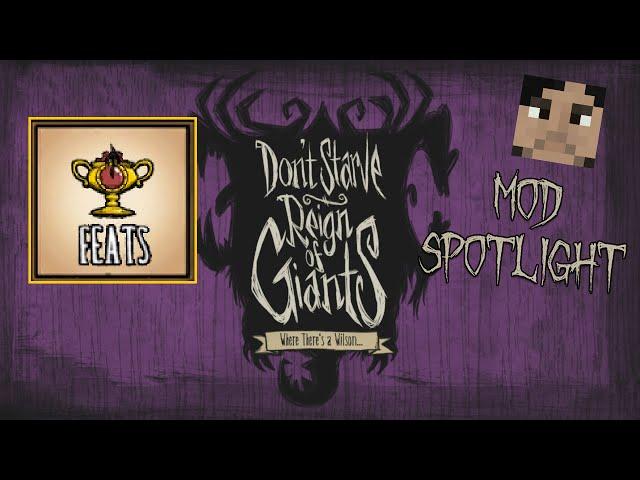 Don't Starve Mod Spotlight: Feats of the World