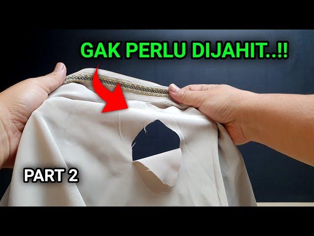 Banyak yang belum tau..!! Cara mudah menambal baju sobek tanpa dijahit hasil kuat dan rapi