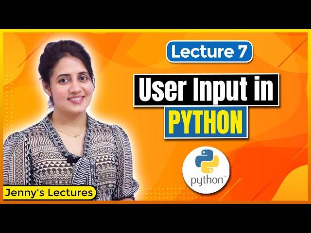 P_07 Input function in Python | Take User Input in Python | Python Tutorials for Beginners