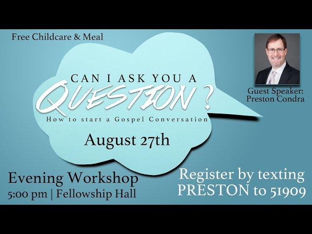 "Can I Ask You A Question" workshop with Preston Condra