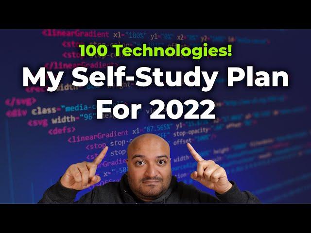 Finish 100 Technologies! My Software Self-Study Plan For 2022