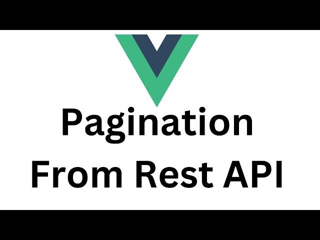 Vue JS Tutorial - Rest API Request Make Pagination Page