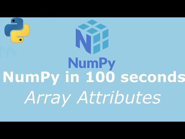 Python NumPy Tutorial for Absolute Beginners - #3 Array Attributes (fast pace)