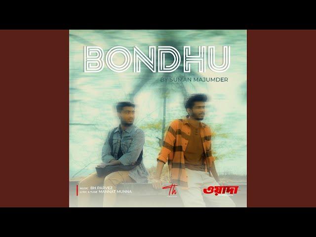 Bondhu (Theme Song) Suman Majumder