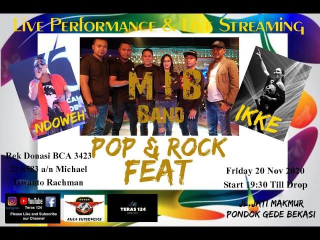 MIB BAND Pop&Rock Feat Ndoweh dan Ikke AT TERAS 124