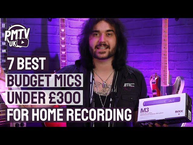 7 Best Budget Microphones For Home Recording Under £300 - Cheap Mics That Don't Suck!