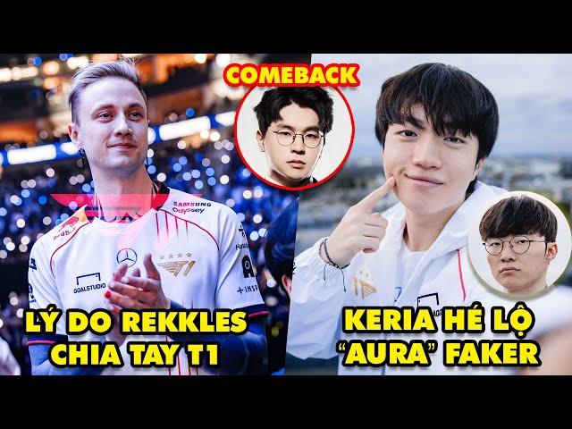 Update LMHT: Lý do Rekkles chia tay T1, Keria hé lộ "aura" của Faker tại CKTG, Bengi đã trở lại